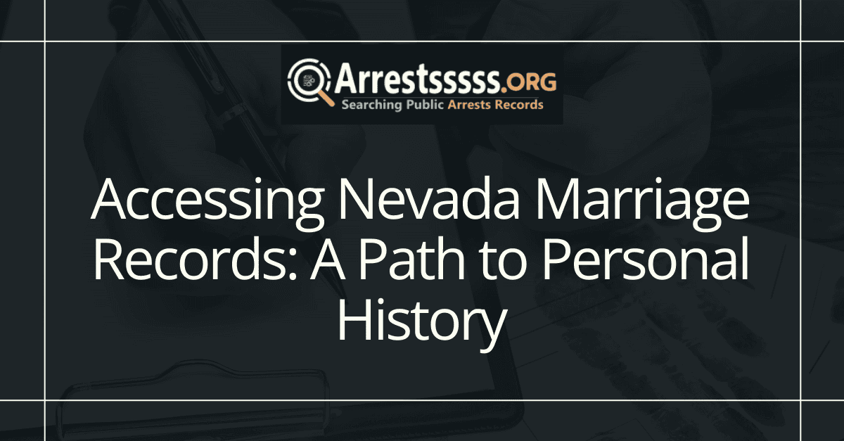 Accessing Nevada Marriage Records: A Path to Personal History