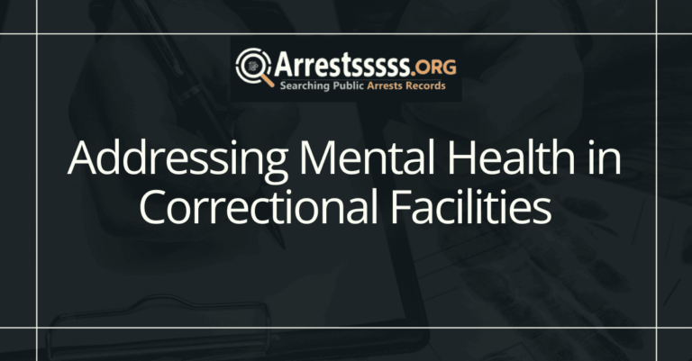 Addressing Mental Health in Correctional Facilities