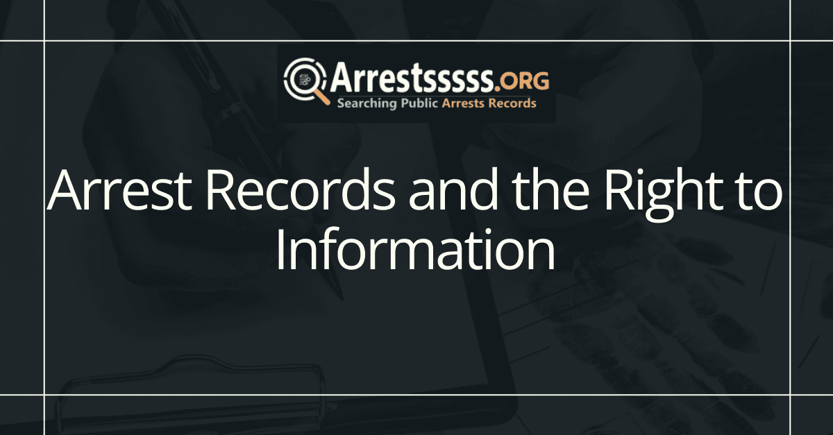 Arrest Records and the Right to Information
