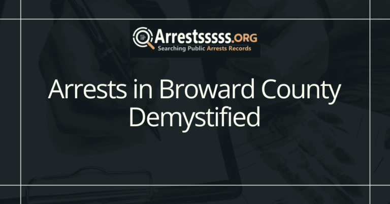 Arrests in Broward County Demystified