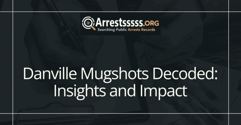 Danville Mugshots Decoded: Insights and Impact