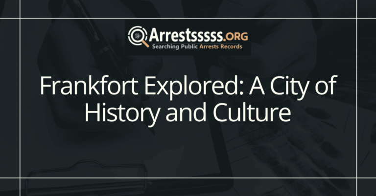 Frankfort Explored: A City of History and Culture