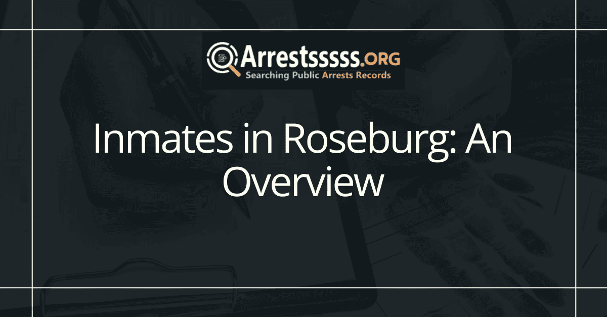 Inmates in Roseburg An Overview 1
