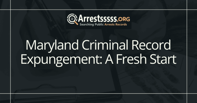 Maryland Criminal Record Expungement: A Fresh Start