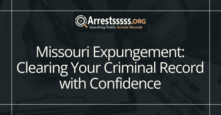 Missouri Expungement: Clearing Your Criminal Record with Confidence