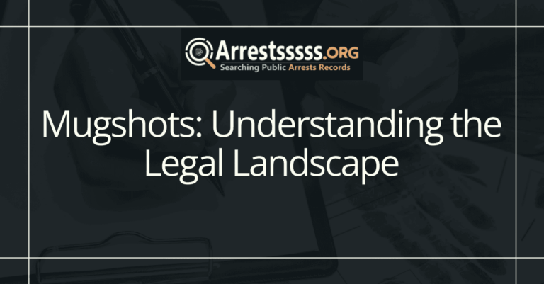 Mugshots: Understanding the Legal Landscape