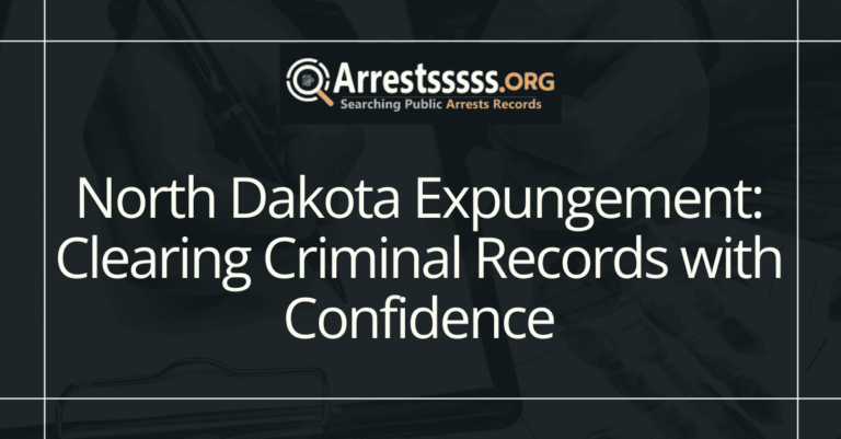 North Dakota Expungement: Clearing Criminal Records with Confidence