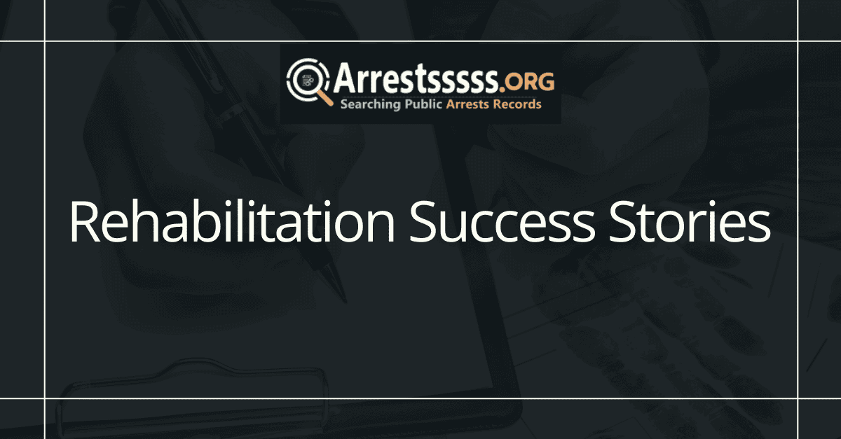 Rehabilitation Success Stories