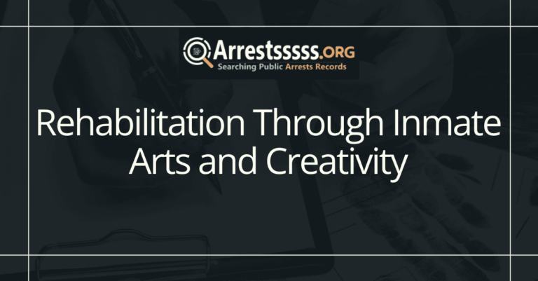 Rehabilitation Through Inmate Arts and Creativity