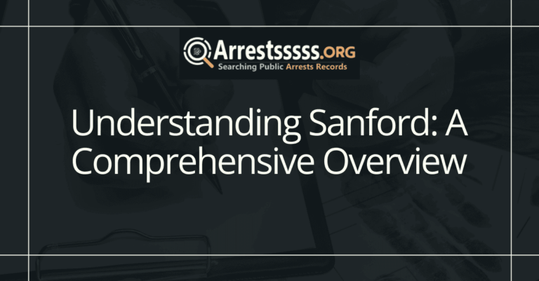 Understanding Sanford: A Comprehensive Overview