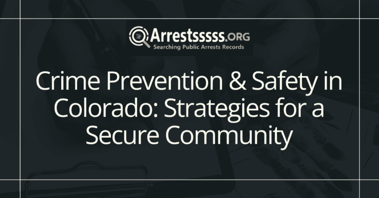 Crime Prevention Safety in Colorado Strategies for a Secure Community