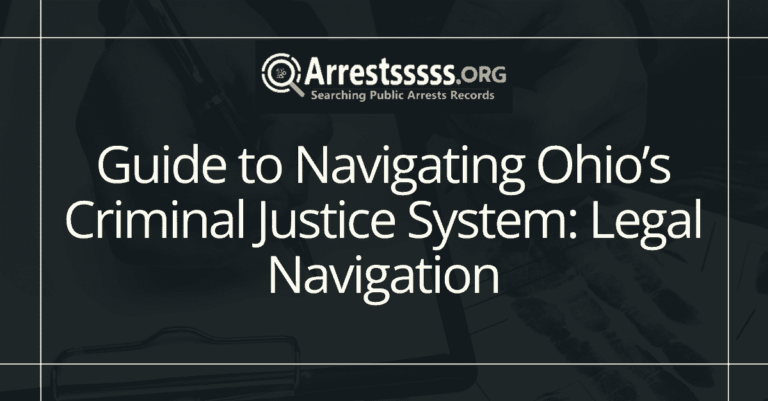 Guide to Navigating Ohios Criminal Justice System Legal Navigation