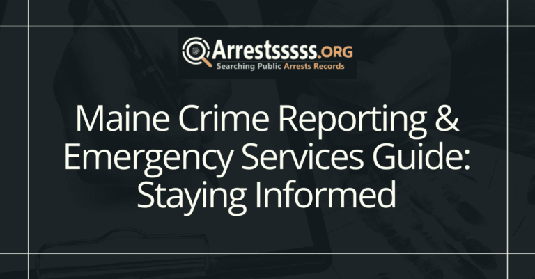 Maine Crime Reporting Emergency Services Guide Staying Informed