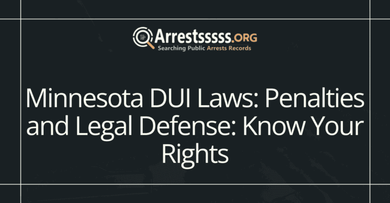 Minnesota DUI Laws Penalties and Legal Defense Know Your Rights