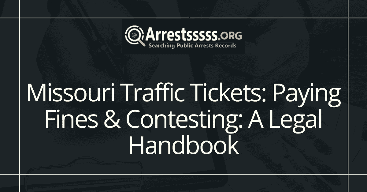 Missouri Traffic Tickets Paying Fines Contesting A Legal Handbook