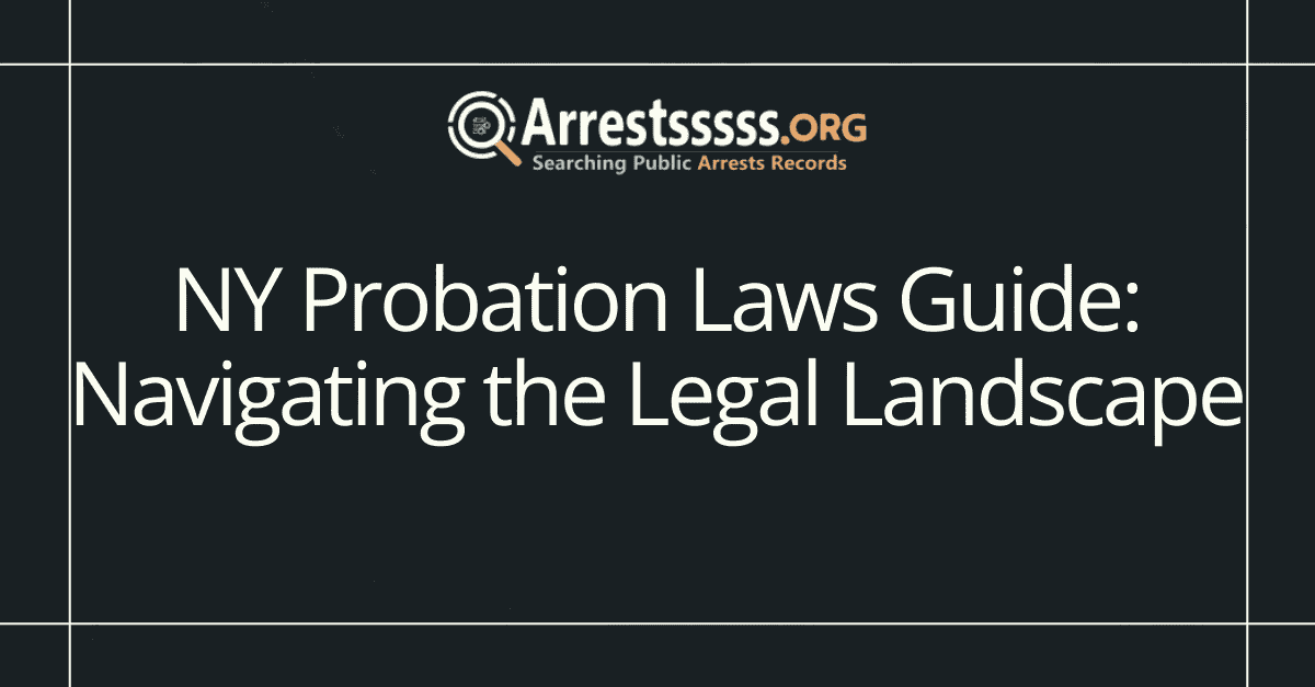NY Probation Laws Guide Navigating the Legal Landscape