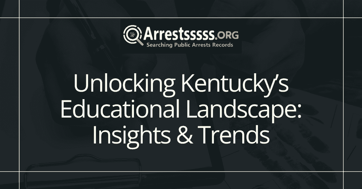 Unlocking Kentuckys Educational Landscape Insights Trends